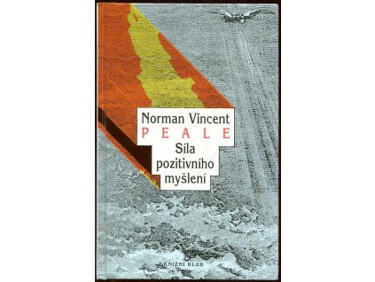 Síla pozitivního myšlení, Norman Vincent Peale, 1994
