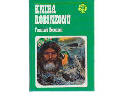 Kniha Robinzonů - Osudy slavných trosečníků, František Běhounek, 1994