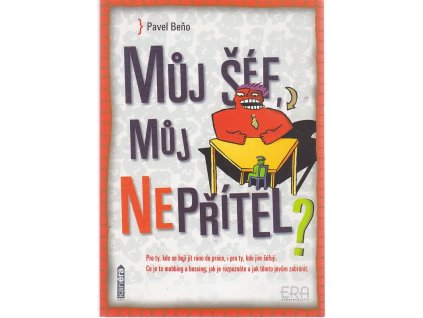 Můj šéf, můj nepřítel?, Pavel Beňo, 2003