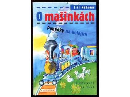 O mašinkách - pohádky na kolejích, Jiří Kahoun, 2012
