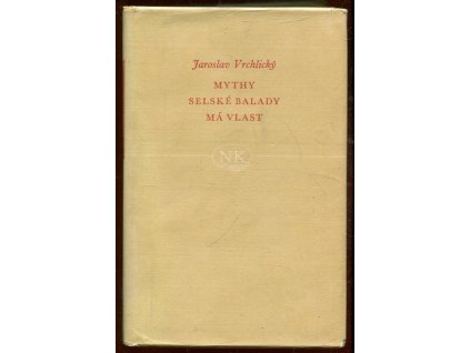 Mythy : Selské balady ; Má vlast
