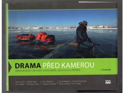 Drama před kamerou - dobrodružství slavných cestovatelů, sportovců a filmařů