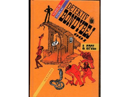 Detektiv Bondybej 001 & spol