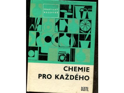 Chemie pro každého - Praktický receptář