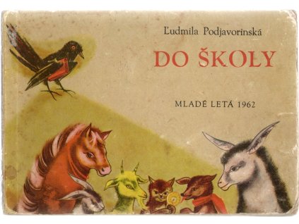 Do školy, Ľudmila Podjavorinská, 1962