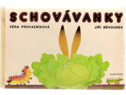Schovávanky : Pro děti od 2 let, Věra Provazníková, 1987