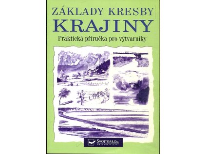 Základy kresby krajiny : praktická příručka