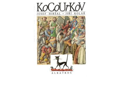 Kocourkov : zpracováno podle starých německých textů, Josef Hiršal, 1993