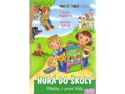 Hurá do školy - Příběhy z první třídy, Zuzana Pospíšilová, 2020