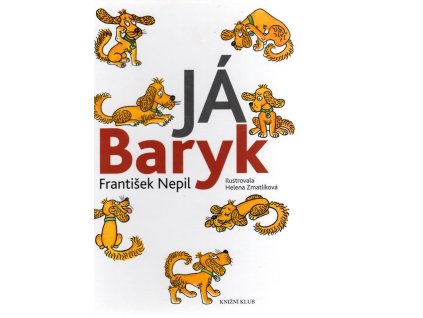 Já Baryk, František Nepil, 2009
