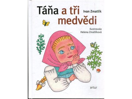 Táňa a tři medvědi, Ivan Zmatlík, 2014