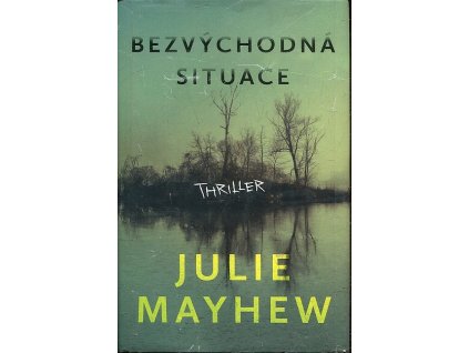 Bezvýchodná situace, Julie Mayhew, 2021