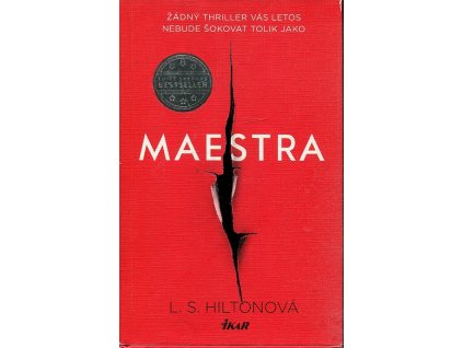 Maestra, L. S. Hiltonová, 2016