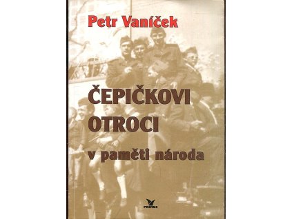 Čepičkovi otroci v paměti národa, Petr Vaníček, 2006