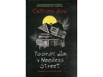 Poslední dům v Needless Street, Catriona ward, 2022