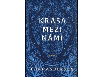 Krása mezi námi, Cory Anderson, 2022