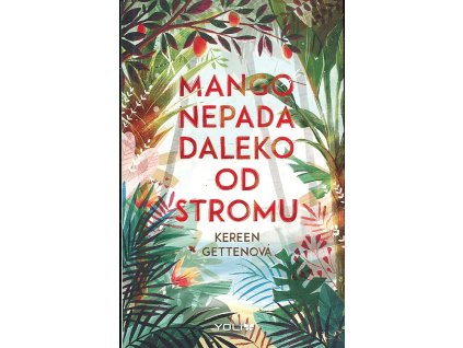 Mango nepadá daleko od stromu