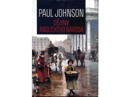 Dějiny anglického národa, Paul Johnson, 2012