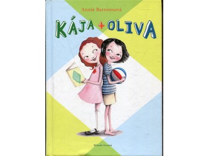 Kája + Oliva, Annie Barrows, 2014