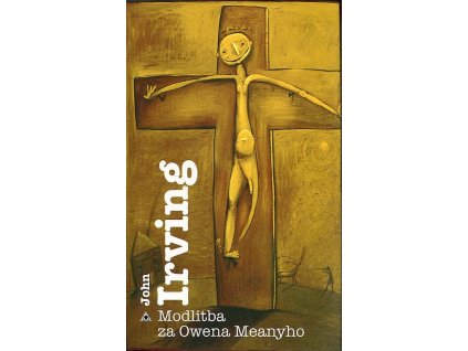 Modlitba za Owena Meanyho, John Irving, 1999