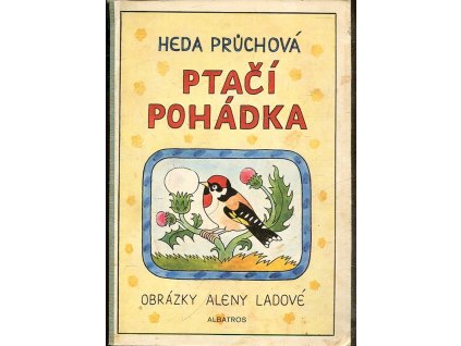Ptačí pohádka - Pro děti od 3 let, Heda Průchová, 1990
