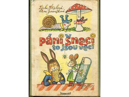 Páni šneci, to jsou věci, Ljuba Štíplová, 1987