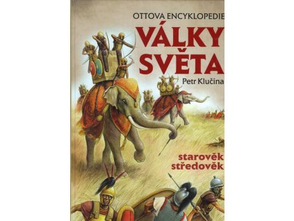 Ottova encyklopedie - Války světa - Starověk, středověk