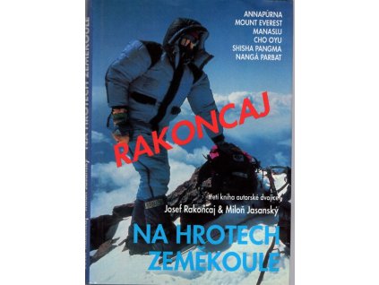 Na hrotech zeměkoule : Annapúrna, Mount Everest, Manaslu, Cho Oyu, Shisa Pangma, Nangá Parbat