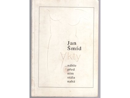 Náhle před ním stála nahá, Jan Šmíd, 1995