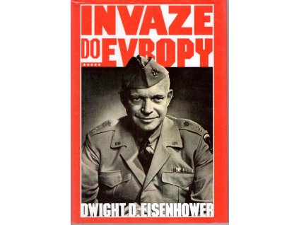 Invaze do Evropy, Dwight David Eisenhower, 1994