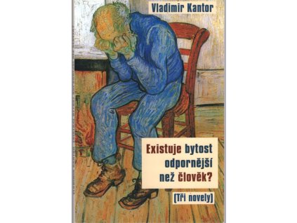 Existuje bytost odpornější než člověk?, Vladimir Kantor, 2014