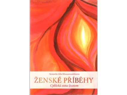 Ženské příběhy : cyklická cesta životem, 2012