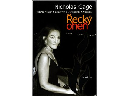 Řecký oheň - příběh Marie Callasové a Aristotela Onassise, Nicholas Gage, 2003