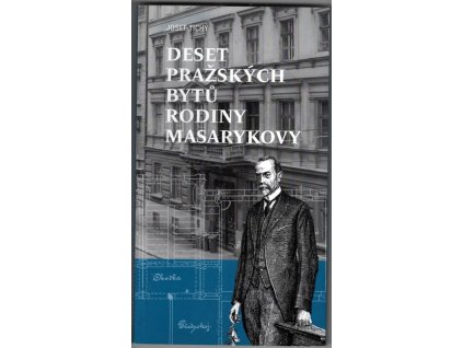 Deset pražských bytů rodiny Masarykovy
