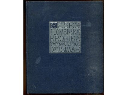 Kronika československá. 1, Doba stará, svazek 3, Josef Vítězslav Šimák, 1924