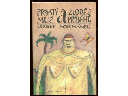 260937 prsaty muz a zlodej pribehu na motivy deniku prsateho muze