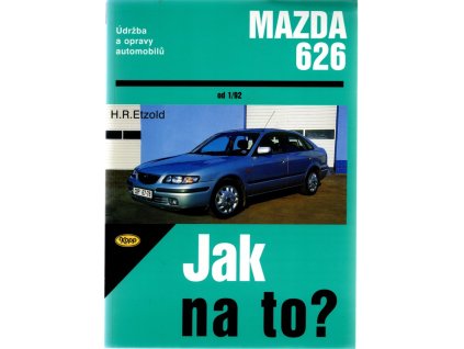 Údržba a opravy automobilů Mazda 626 Limuzína/Kombi