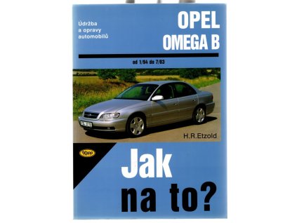 Údržba a opravy automobilů Opel Omega B Limuzína a Caravan, Hans-Rüdiger Etzold, 2006
