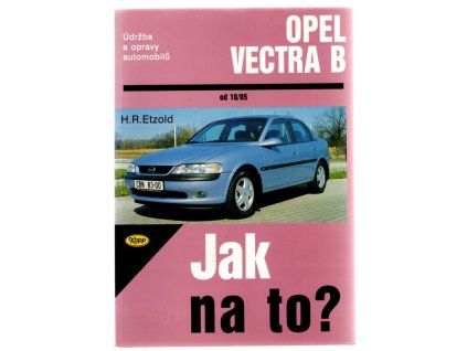 Údržba a opravy automobilů Opel Vectra, Opel Calibra, Hans-Rüdiger Etzold, 2002