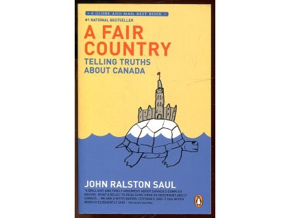 A fair country : telling truths about Canada