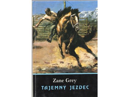 Tajemný jezdec, Zane Grey, 1992