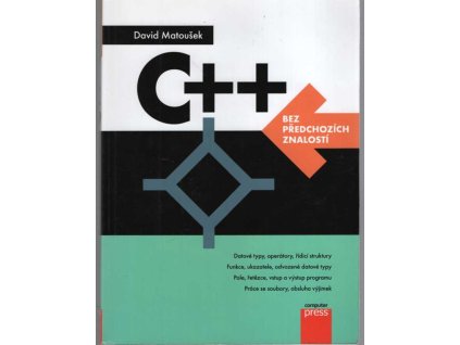 C++ bez předchozích znalostí, David Matoušek, 2016