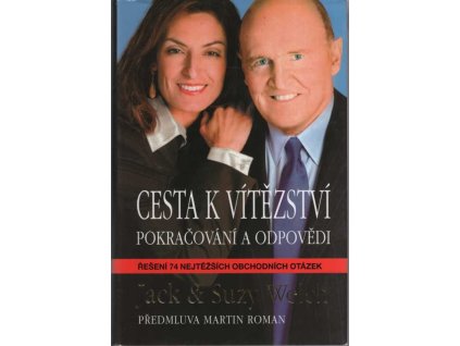 Cesta k vítězství : pokračování a odpovědi : řešení 74 nejtěžších obchodních otázek