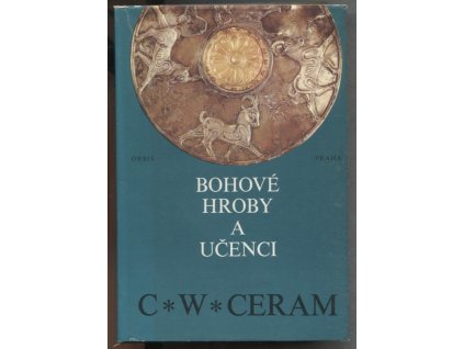 Bohové, hroby a učenci