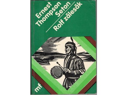 Rolf zálesák, Ernest Thompson Seton, 1984