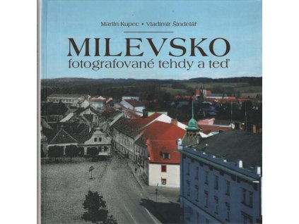 Milevsko -  fotografové tehdy a teď, Martin Kupec, 2020