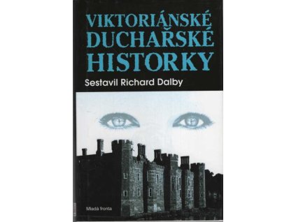 Viktoriánské duchařské historky, Richard Dalby, 2007