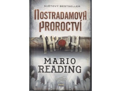 Nostradamova proroctví, Mario Reading, 2009