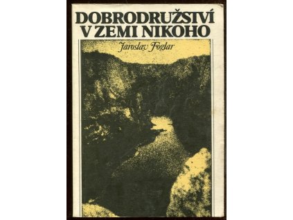 Dobrodružství v Zemi nikoho, Jaroslav Foglar, 1990