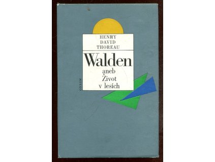 Walden, aneb, Život v lesích, Henry David Thoreau, 1991